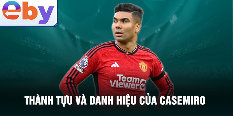 Thành tựu và danh hiệu của Casemiro