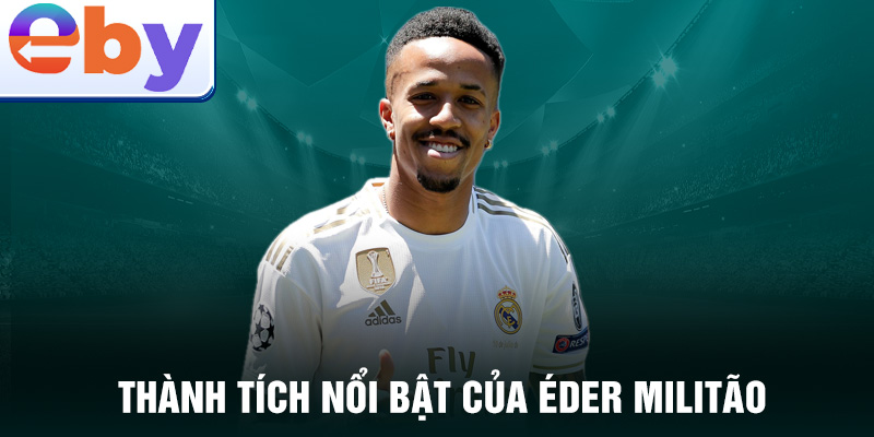 Thành tích nổi bật của Éder Militão