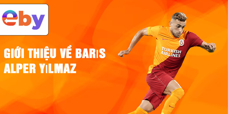 Giới thiệu về barıs alper yılmaz