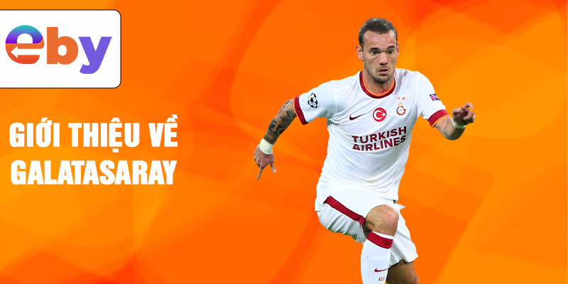 Giới thiệu về galatasaray